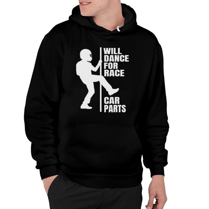 Dirt Track Racing Apparel Will Dance For Race Car Parts Hoodie