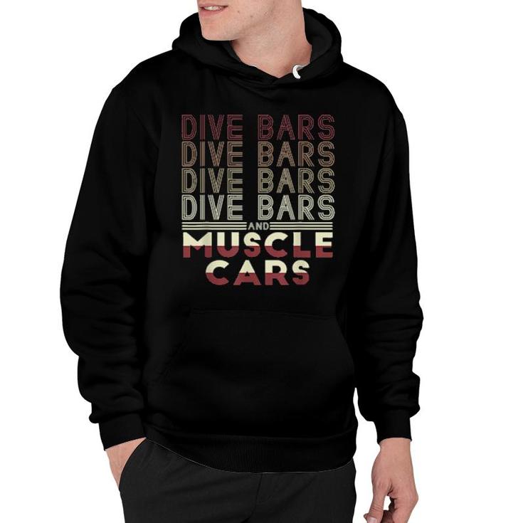 Dive Bars And Muscle Cars 70S Inspired  Hoodie