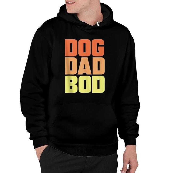 Dog Dad Bod Pet Owner Fitness Gym Funny Gift  Hoodie