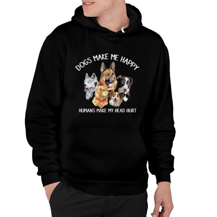 Dog Dogs Make Me Happy Humans Make My Head Hurt Dog Adopter  188 Paws Hoodie
