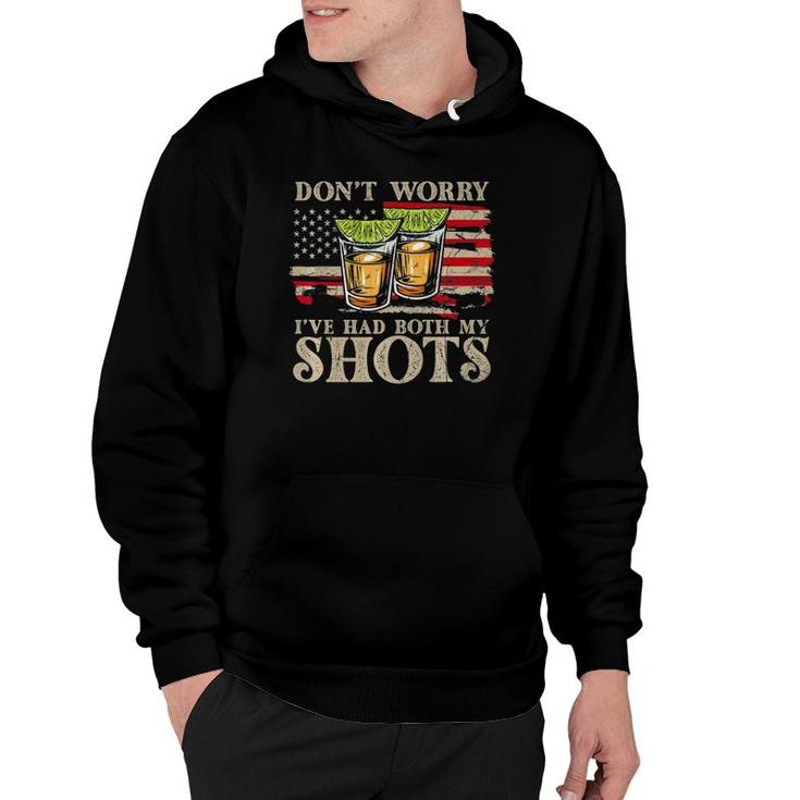Don't Worry I've Had Both My Shots Funny Two Shots Tequila  Hoodie