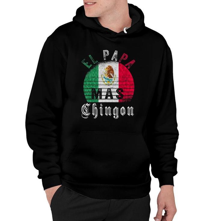 El Papa Mas Chingon Funny Mexican Father's Day Gift Hoodie