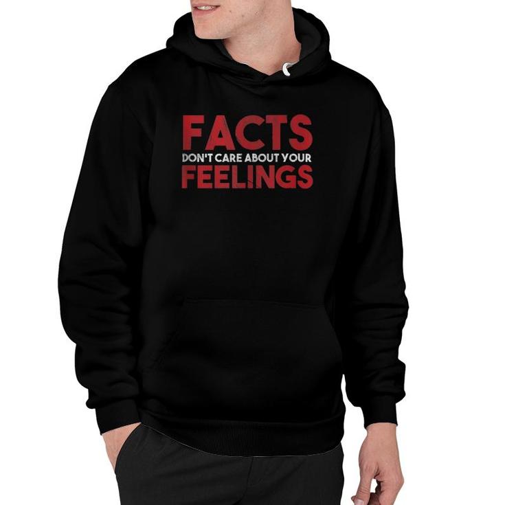 Facts Don't Care About Your Feelings  Hoodie