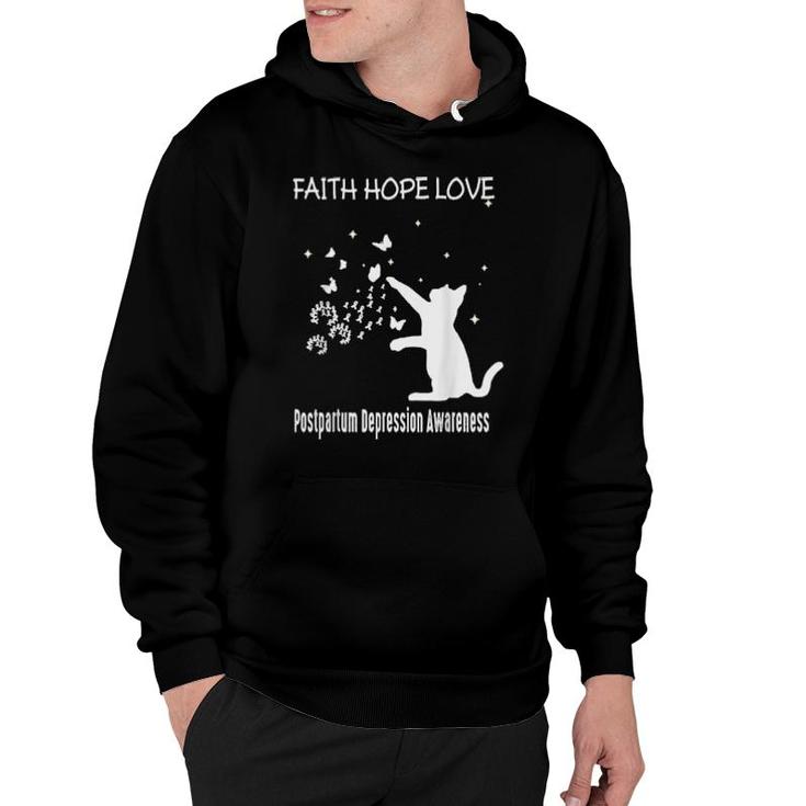 Faith Hope Love Postpartum Depression Awareness  Hoodie