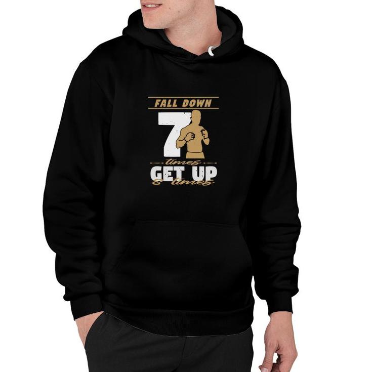 Fall Down 7 Times Get Up 8 Times Hoodie