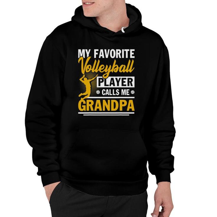 Father's Day My Favorite Volleyball Player Calls Me Grandpa Hoodie
