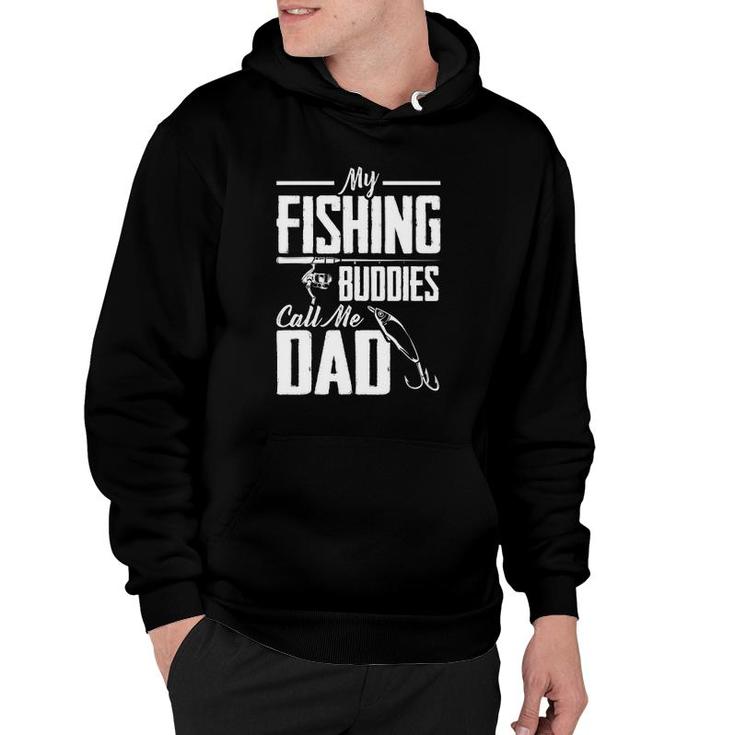 Father's Day My Fishing Buddies Call Me Dad Fishing Hoodie