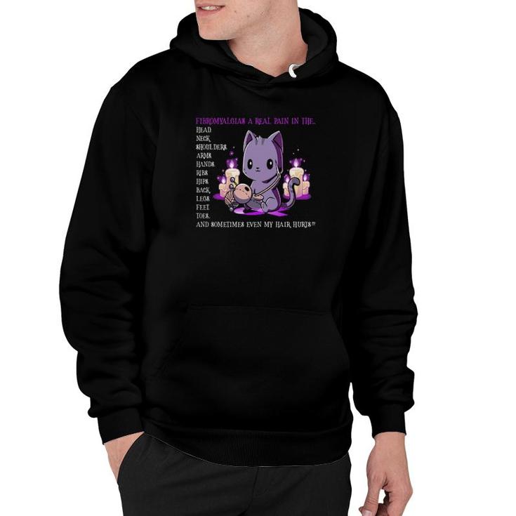 Fibromyalgia A Real Pain In The Head Neck Shoulders Arms Hands  Hoodie