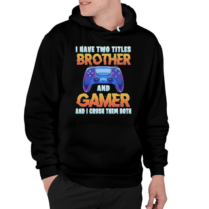 Funny Gamer Older Brother Quote Gaming Video Games Boysn  Hoodie