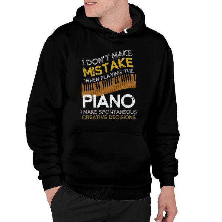 Funny I Don't Make Mistake When Playing The Piano Hoodie