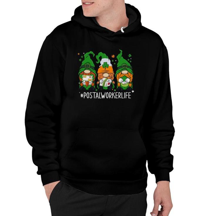 Funny Postal Worker Life Gnomes Happy St Patrick's Day Hoodie