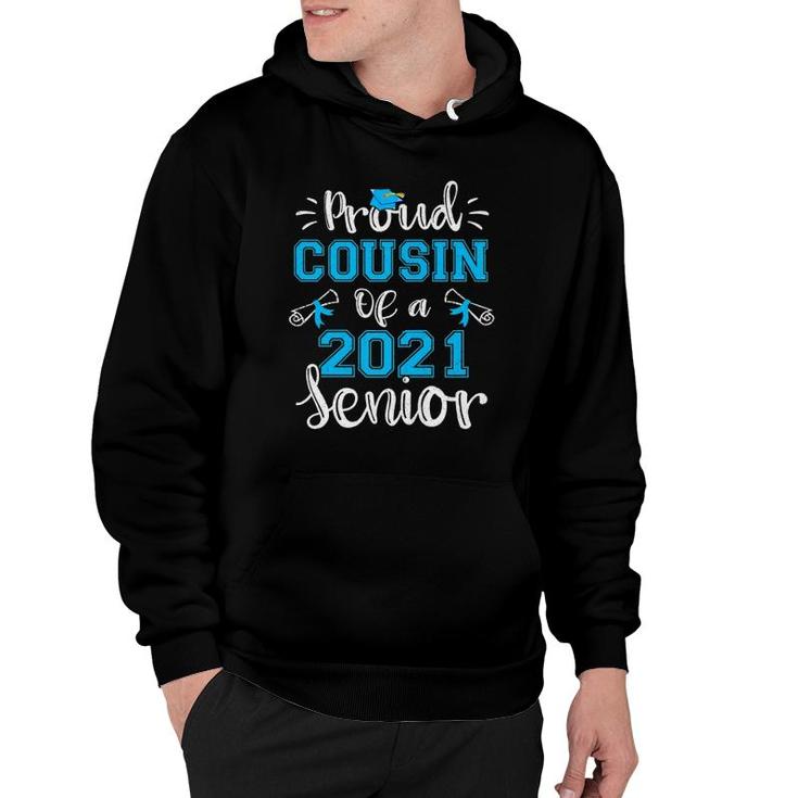 Funny Proud Cousin Of A Class Of 2021 Senior Graduation Gift Premium Hoodie