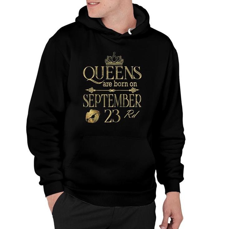 Funny Queens Are Born On September 23Rd Birthday Women Girls Hoodie