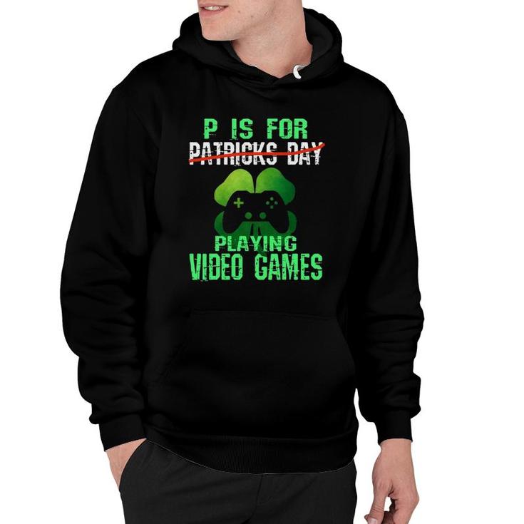 Funny St Patrick's Day Gamer P Is For Video Games Boys Kids Hoodie
