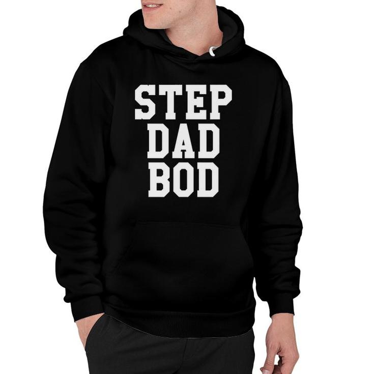 Funny Step Dad Bod  Fitness Gym Exercise Father Tee Hoodie