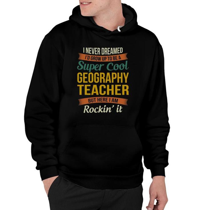 Geography Teacher Gifts Funny Appreciation  Hoodie
