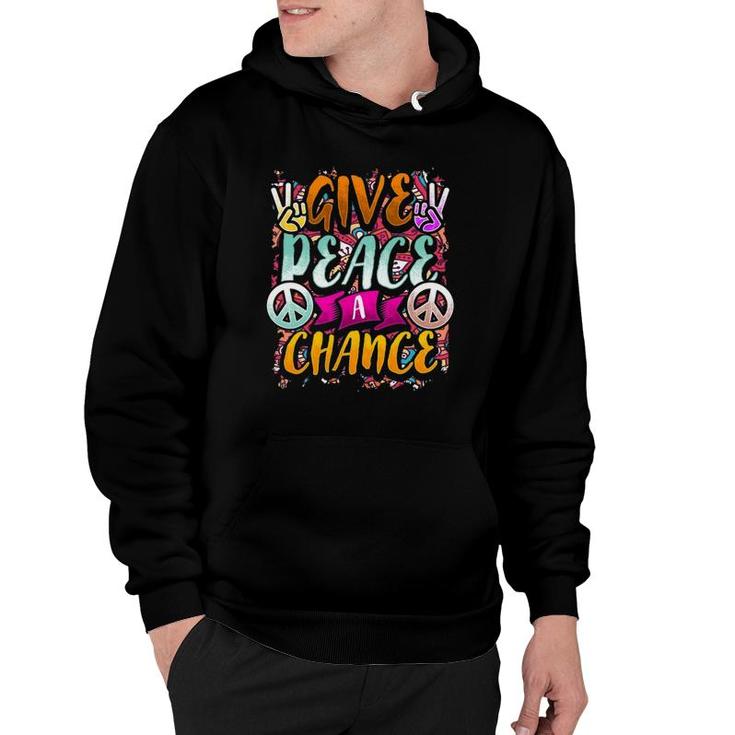 Give Peace A Chance Flower Power Hippie Retro 60S 70S Hoodie