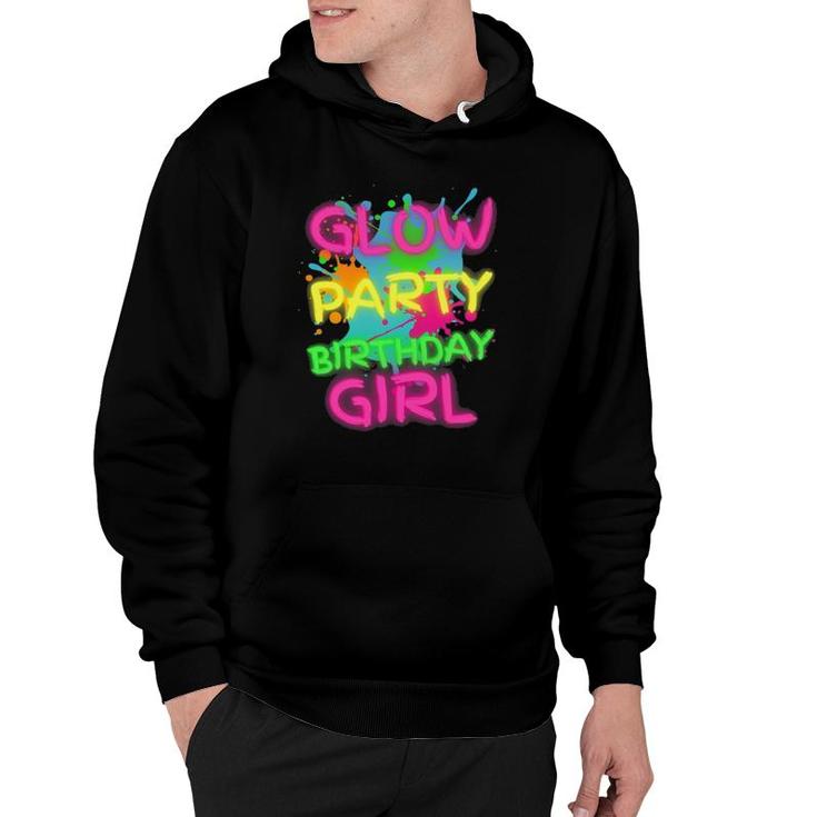 Glow Party Squad Paint Splatter Glow Party Birthday Girl Hoodie