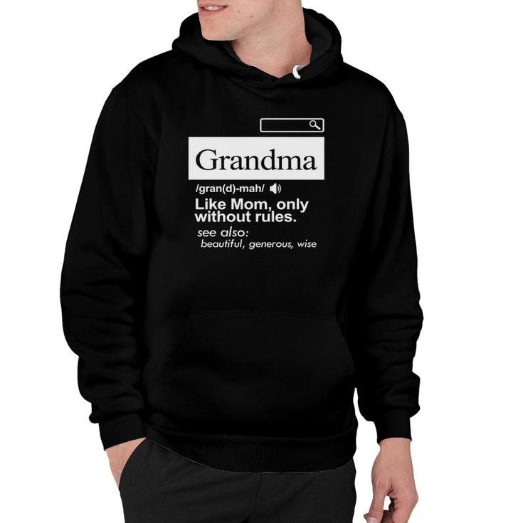 'Grandma Like A Mom Only Without Rules' Grandmother Hoodie