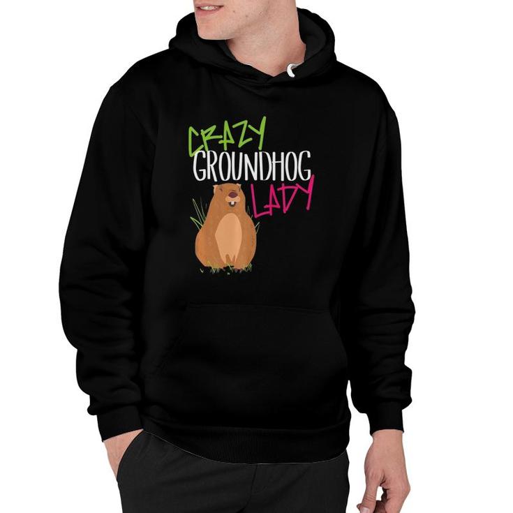 Groundhog Day 2021 Crazy Funny Women Lady Her Mom Wife  Hoodie