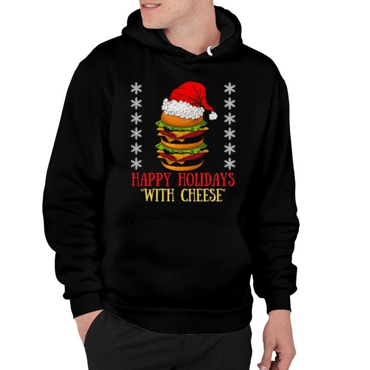 Happy Holidays With Cheese Xmas Cheeseburger Hamburger  Hoodie