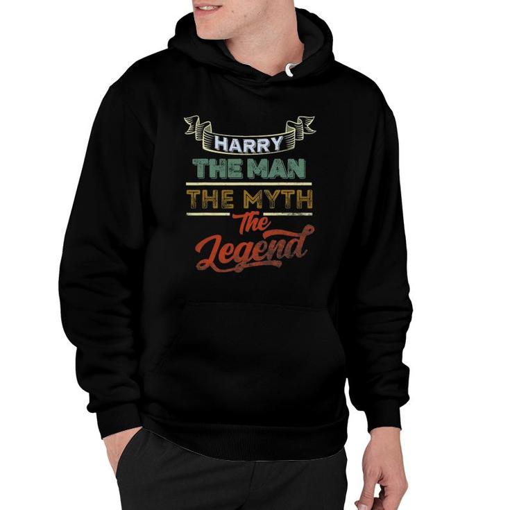 Harry The Man The Myth The Legend First Name Harry Funny Hoodie