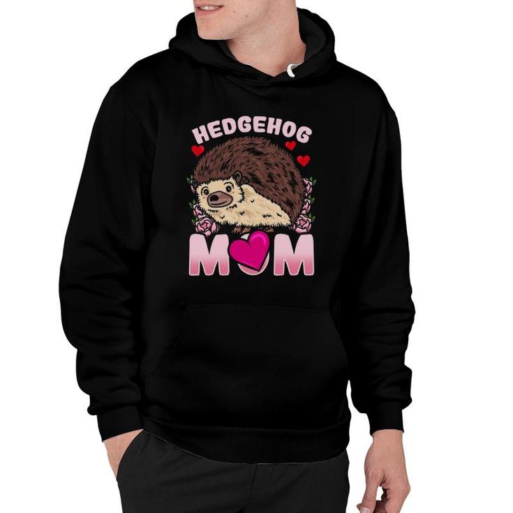 Hedgehog Mom Mother Mother's Day Gift Hoodie