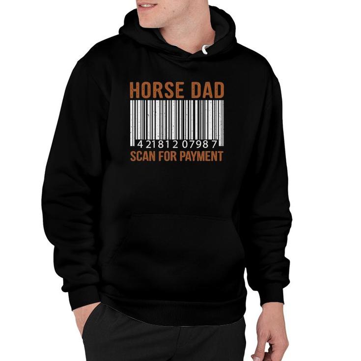 Horse Dad Scan For Payment Print Horse Riding Lovers Hoodie