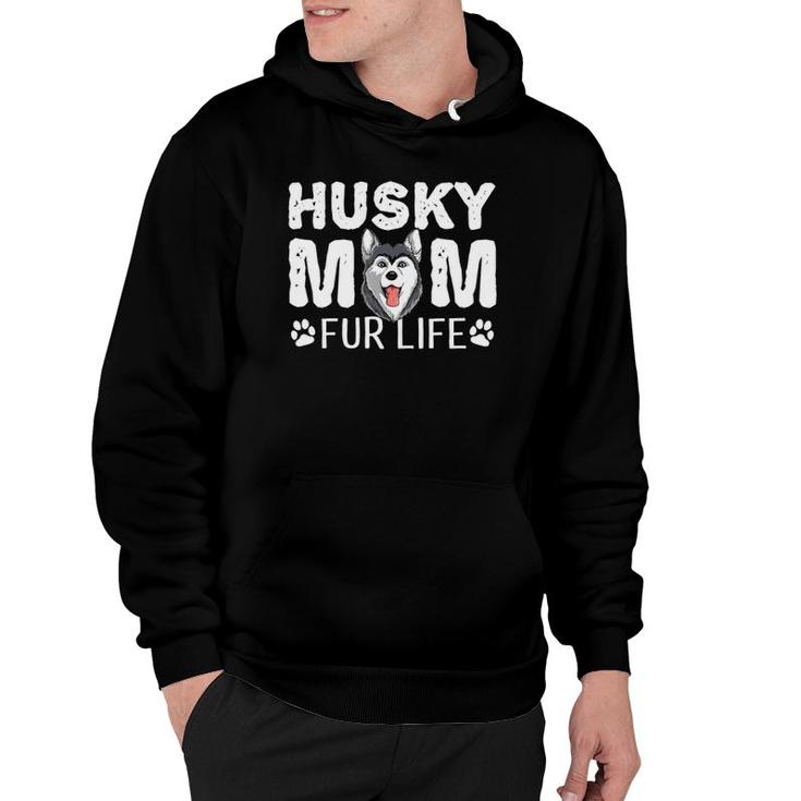 Husky Mom Fur Life Dog Mothers Day Gift Pun Siberian Husky Hoodie