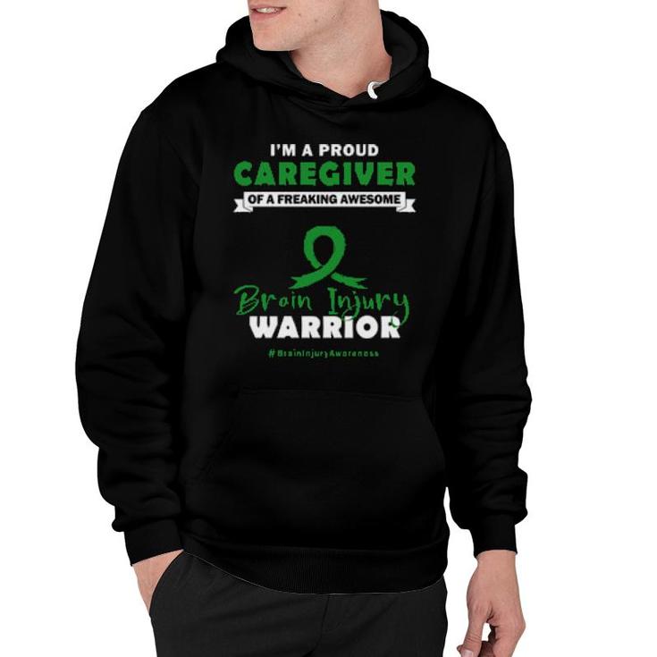 I Am A Proud Caregiver Of A Freaking Awesome Brain Injury Warrior Hoodie