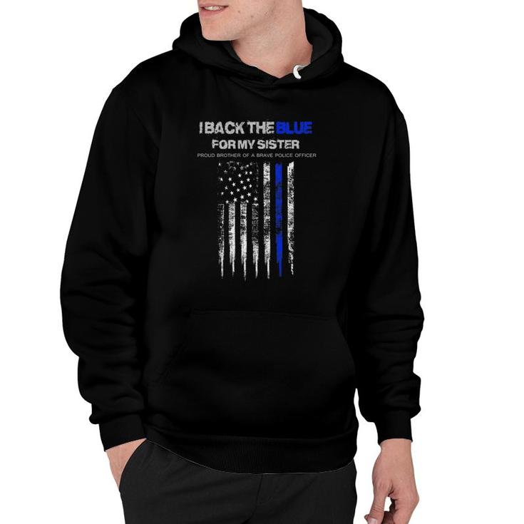 I Back The Blue For My Sister Thin Blue Line Police Women Hoodie