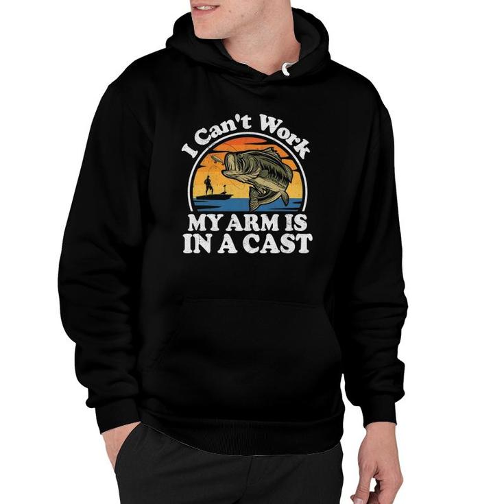 I Can't Work My Arm Is In A Cast Funny Bass Fishing Dad Gift Hoodie