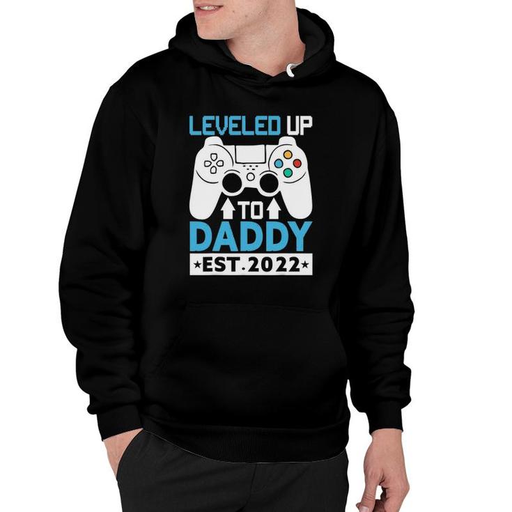 I Leveled Up To Daddy Est 2022 Funny Soon To Be Dad 2022 Ver2 Hoodie