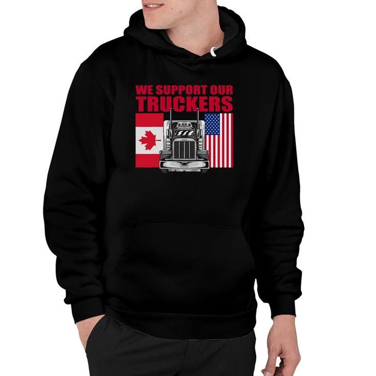 I Support Truckers 2022 We Support Truck Drivers Semi Truck Hoodie