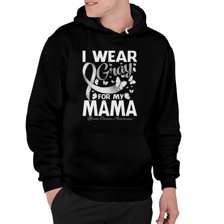 I Wear Gray For My Mama Brain Cancer Awareness Butterfly Hoodie