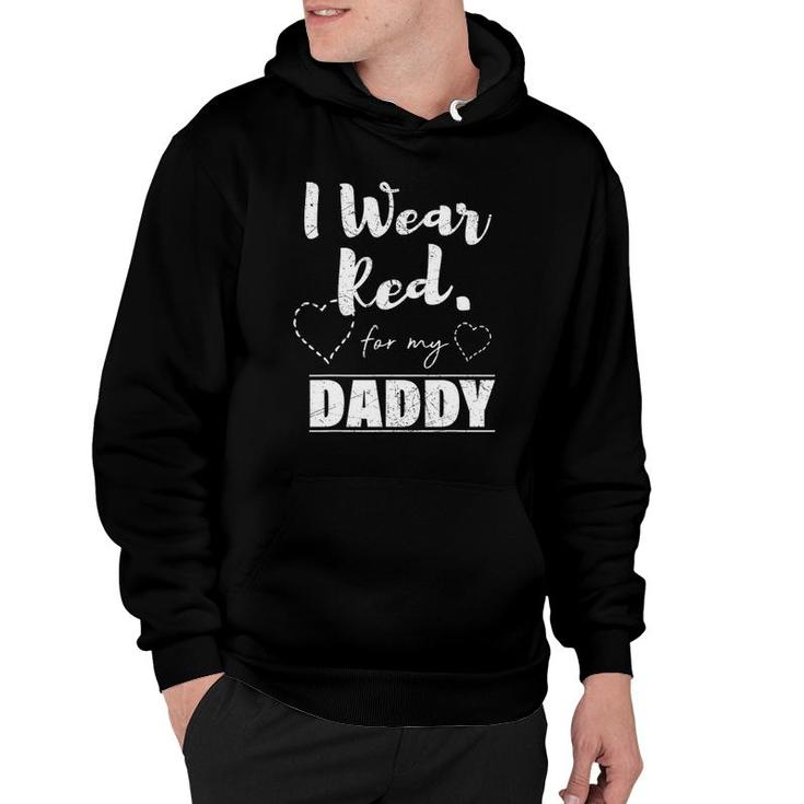 I Wear Red For My Daddy Tee Heart Disease Awareness Gift Hoodie