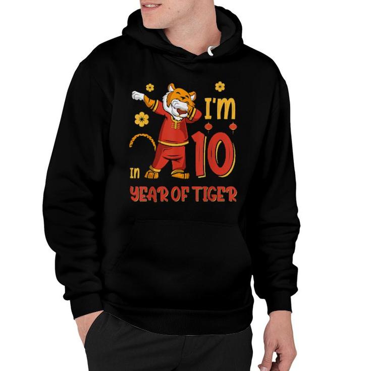 I'm 10 In Year Of The Tiger Chinese New Year Birthday 2022  Hoodie