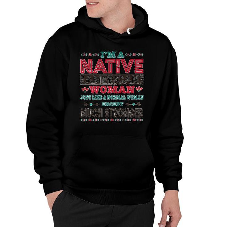 Im A Native American Woman Hoodie