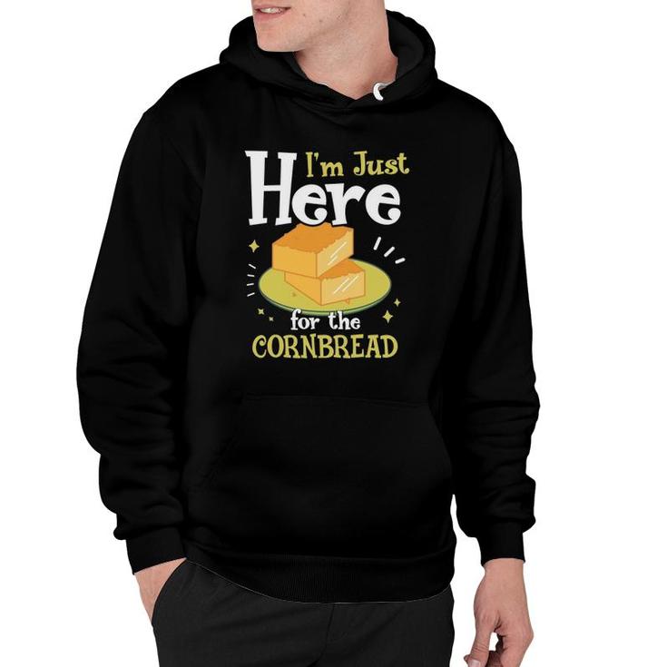 I'm Just Here For The Cornbread Funny Gluten Free Food Gift Hoodie