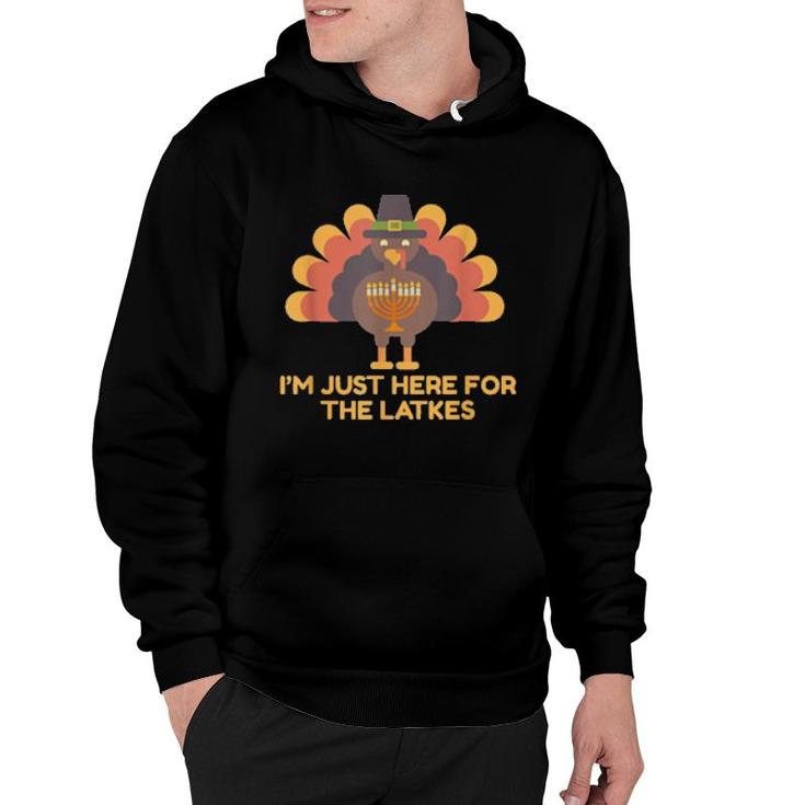 I'm Just Here For The Latkes Hanukkah Thanksgiving Turkey  Hoodie