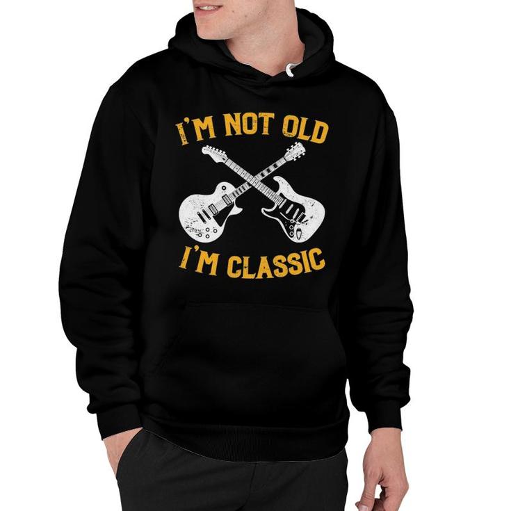 I'm Not Old I'm Classic Funny Rock And Roll Mens Womens Hoodie