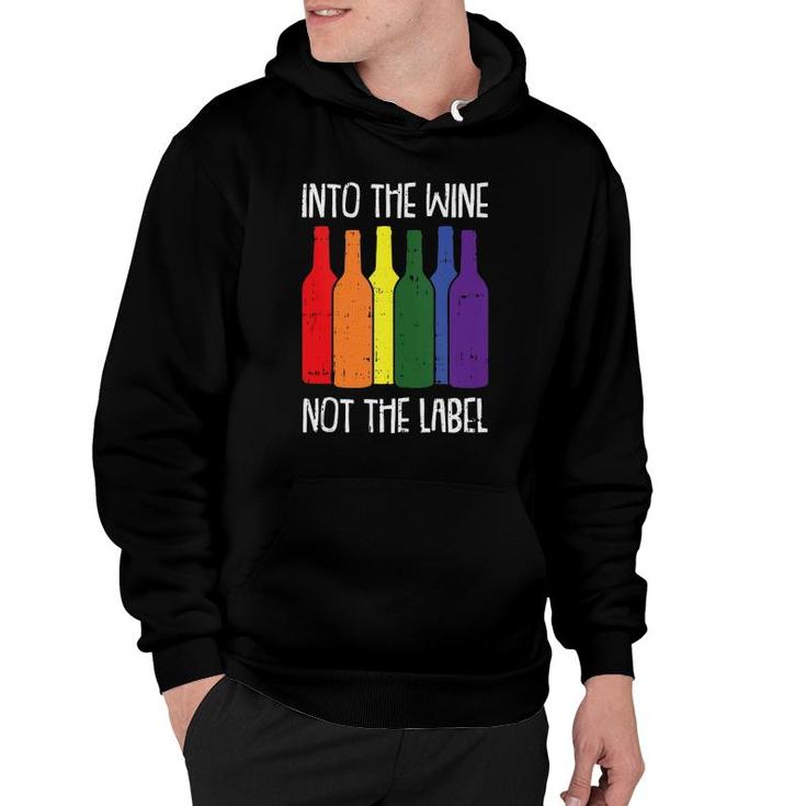 Into The Wine Not The Label Gay Pride Funny Drinking Lgbt-Q  Hoodie