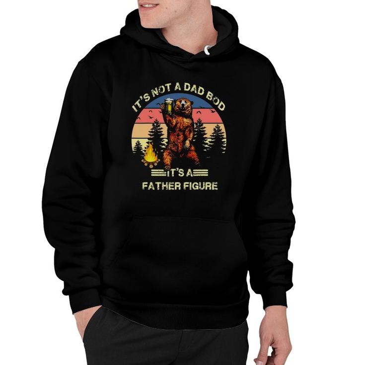 It's Not A Dad Bod It's A Father Figure Funny Hoodie
