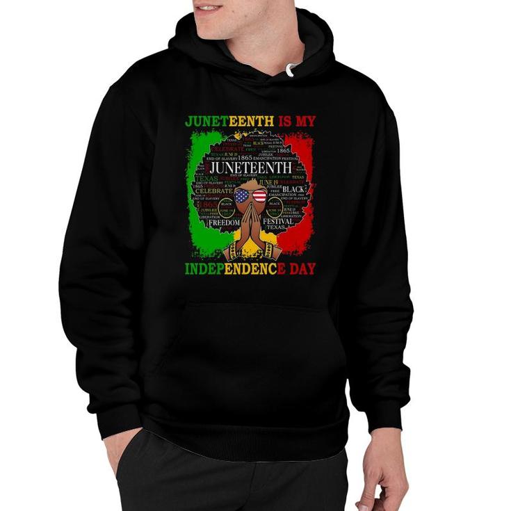 Juneteenth Is My Independence Black Women 4Th Of July Hoodie