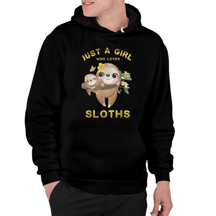 Just A Girl Who Loves Sloths, Cute Sloth  Hoodie