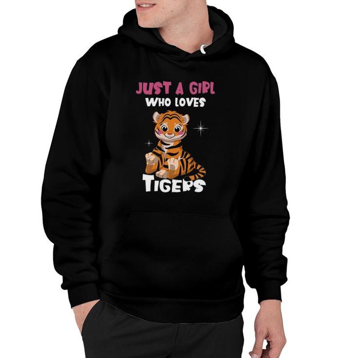 Just A Girl Who Loves Tigers I Tiger Girl Hoodie