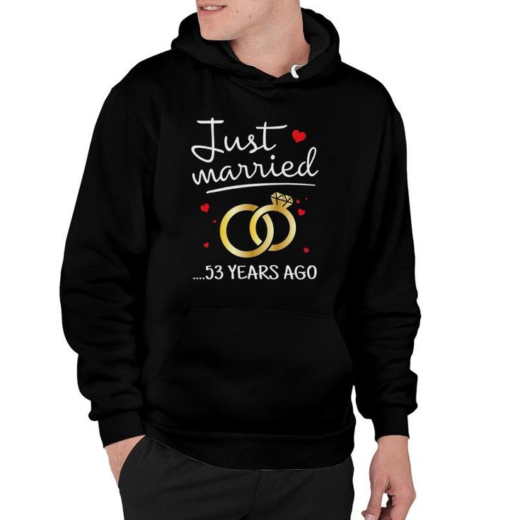 Just Married 53 Years Ago Funny Couple 53Rd Anniversary Gift Hoodie