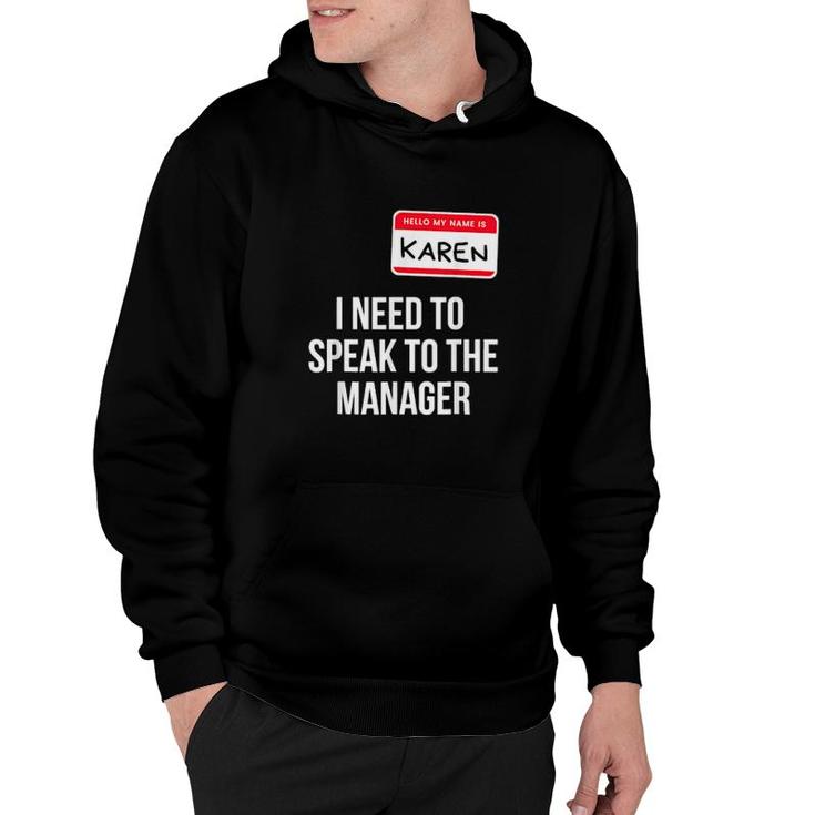 Karen Halloween Costume Funny I Need To Speak To The Manager  Hoodie
