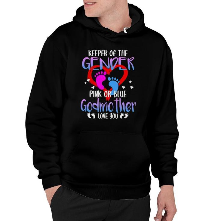 Keeper Of The Gender Pink Or Blue Godmother Loves You Mommy Hoodie