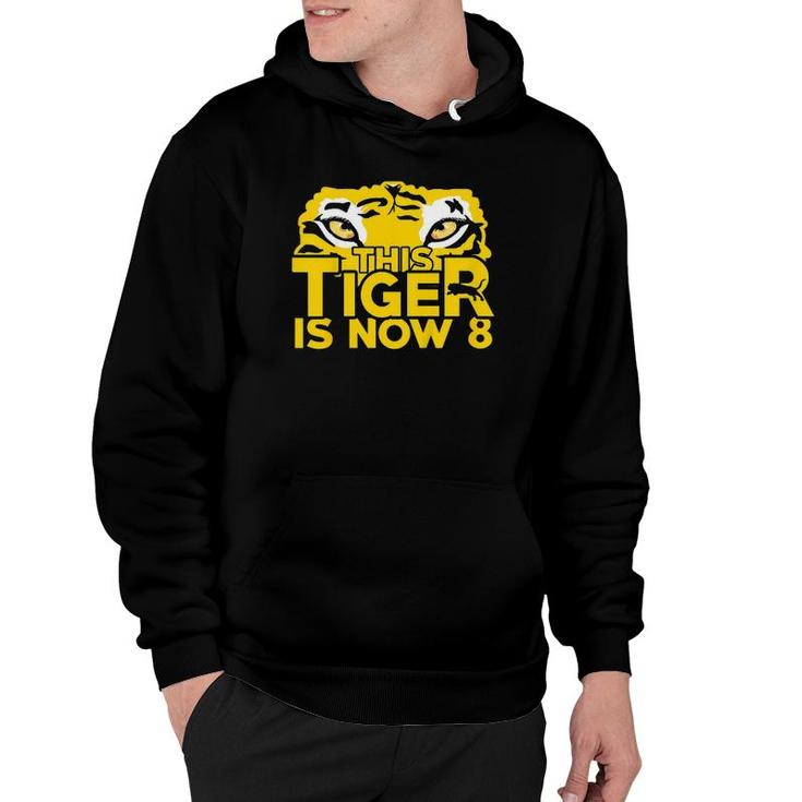 Kids 8Th Birthday Gift Tiger Tiger Is Now 8 Years Old Hoodie